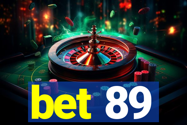 bet 89